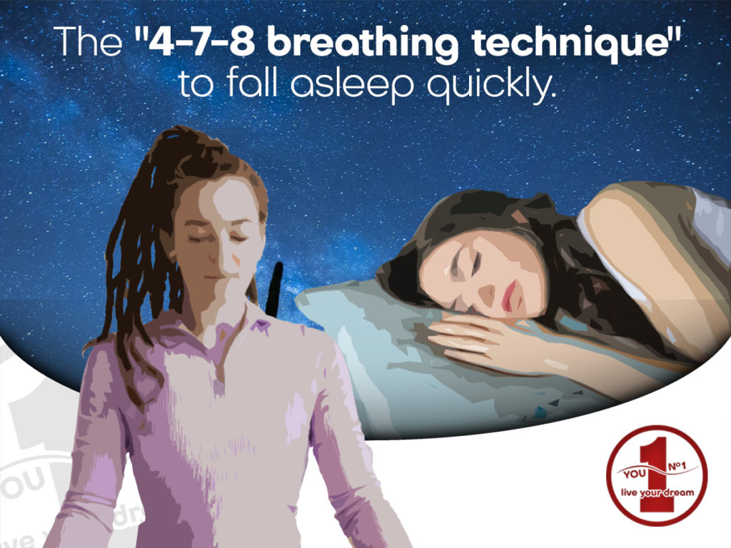 The "478 breathing technique" to fall asleep quickly. You nr 1