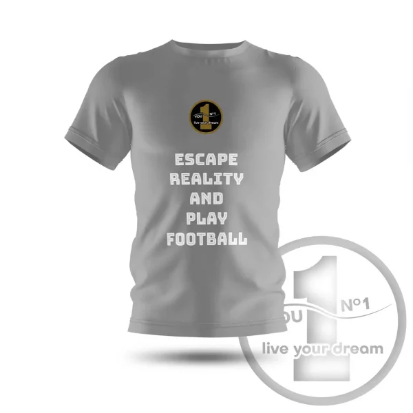 T-shirt "Escape reality and play football" gray
