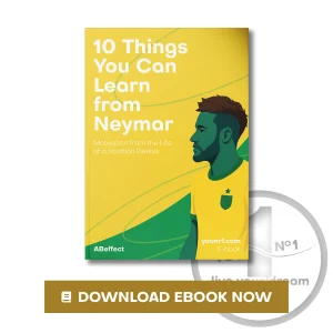 E-book "10 Things You Can Learn from Neymar - Motivation from the Life of a Football Genius"